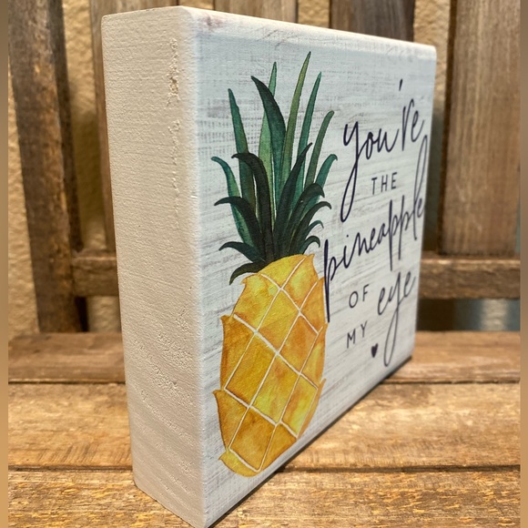 Pineapple Decor For Tier Trays, You’re The Pineapple Of My Eye Wood Decor Sign - Picture 8 of 10